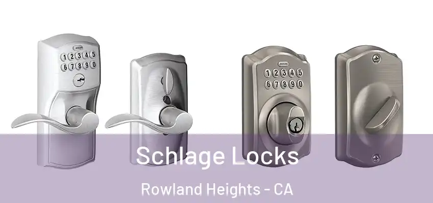  Schlage Locks Rowland Heights - CA